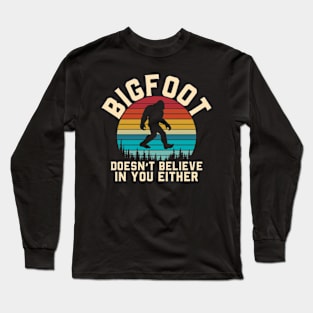 Bigfoot Believe Funny Long Sleeve T-Shirt